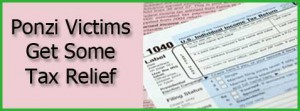 Ponzi Victims Get Some Tax Relief
